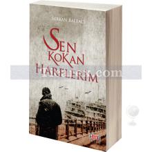 Sen Kokan Harflerim | Serkan Baltacı