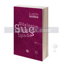 Gözlerim Suç İçinde | İlker İşgören