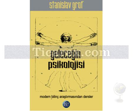 Geleceğin Psikolojisi | Stanislav Grof - Resim 1