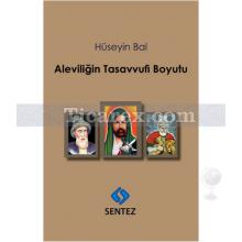 Aleviliğin Tasavvufi Boyutu | Hüseyin Bal