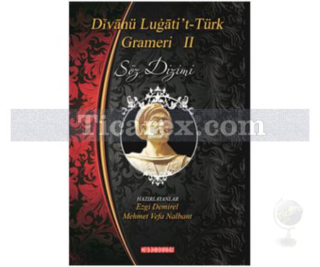 Divanü Lügati't-Türk Grameri 2 | Ezgi Demirel , Mehmet Vefa Nalbant - Resim 1