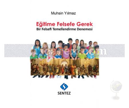 Eğitime Felsefe Gerek | Muhsin Yılmaz - Resim 1