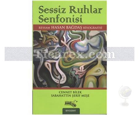 Sessiz Ruhlar Senfonisi | Cennet Bilek, Sabahattin Şerif Meşe - Resim 1