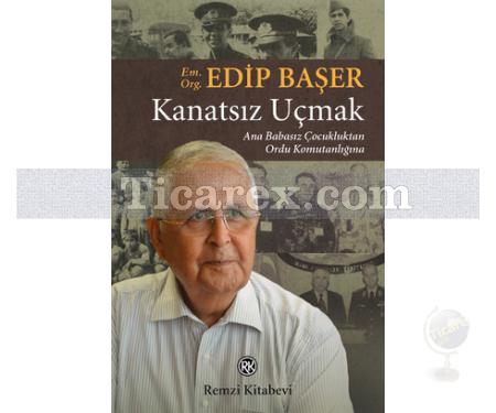 Kanatsız Uçmak | Edip Başer - Resim 1