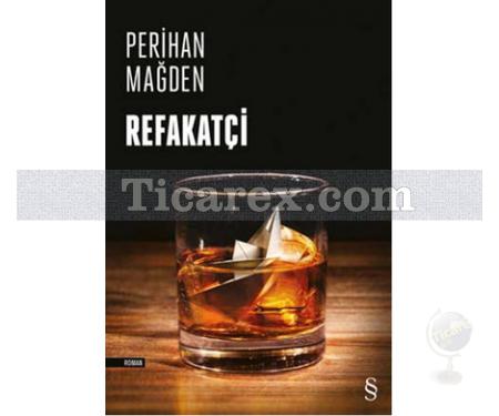 Refakatçi | Perihan Mağden - Resim 1