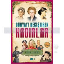 Dünyayı Değiştiren Kadınlar | Emir Çelik