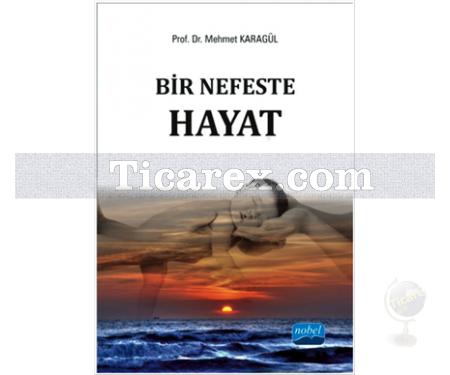 Bir Nefeste Hayat | Mehmet Karagül - Resim 1