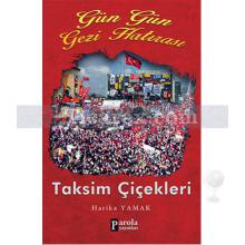 Gün Gün Gezi Hatırası - Taksim Çiçekleri | Harika Yamak