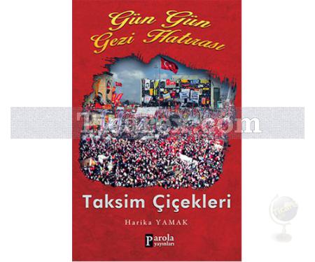 Gün Gün Gezi Hatırası - Taksim Çiçekleri | Harika Yamak - Resim 1