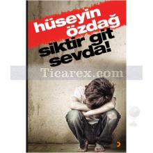 Siktir Git Sevda | Hüseyin Özdağ