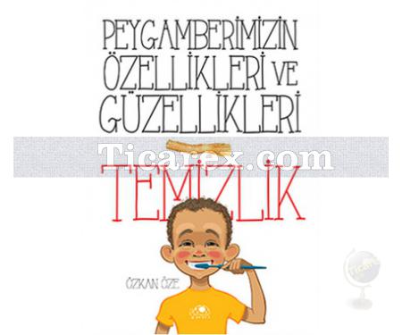 Temizlik | Peygamberimizin Özellikleri ve Güzellikleri 1 | Özkan Öze - Resim 1