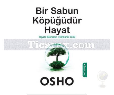 Bir Sabun Köpüğüdür Hayat | Osho - Resim 1