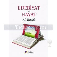 Edebiyat ve Hayat | Ali Budak