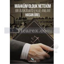 Mahkûm Olduk Netekim | Hasan Ürel