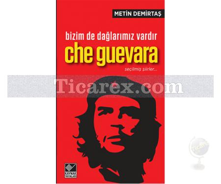 Bizim De Dağlarımız Vardır - Che Guevara | Metin Demirtaş - Resim 1