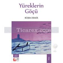 Yüreklerin Göçü | Büşra Demir