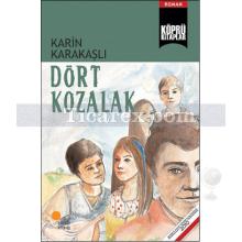 Dört Kozalak | Karin Karakaşlı