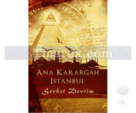 Ana Karargah İstanbul | Şevket Devrim - Resim 1