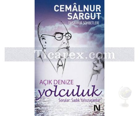 Açık Denize Yolculuk | Cemâlnur Sargut - Resim 1