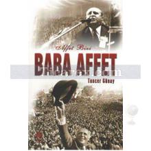 Baba Affet | Tuncer Günay