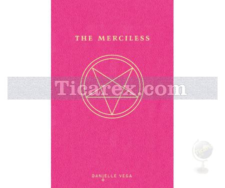 The Merciless | Danielle Vega - Resim 1