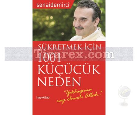 Şükretmek İçin 1001 Küçücük Neden | Senai Demirci - Resim 1