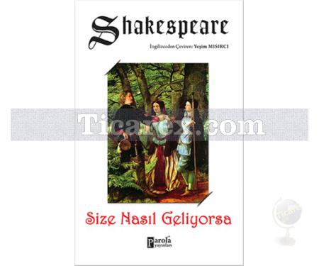 Size Nasıl Geliyorsa | William Shakespeare - Resim 1