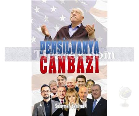 Pensilvanya Canbazı | Süleyman Yeşilyurt - Resim 1