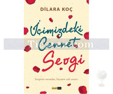 İçimizdeki Cennet Sevgi | Dilara Koç - Resim 1