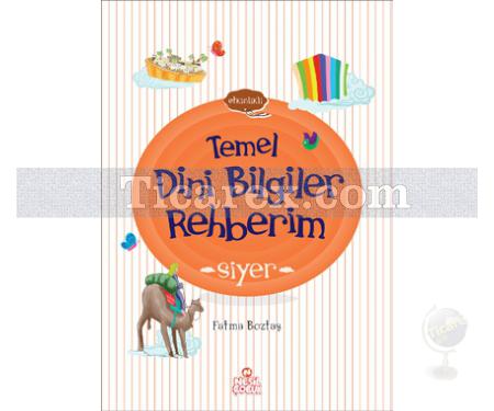 Siyer | Temel Dini Bilgiler Rehberim | Fatma Boztaş - Resim 1