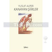 Kanayan Şiirler | Yusuf Alper