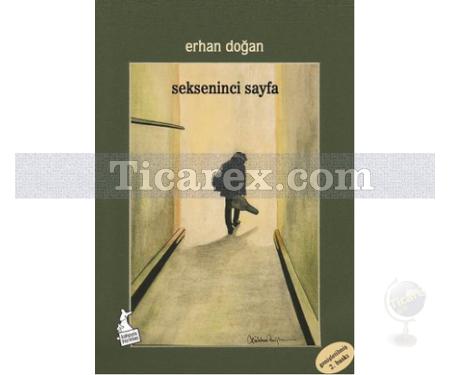 Sekseninci Sayfa | Erhan Doğan - Resim 1