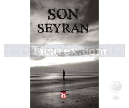 Son Seyran | Gürsel Karataş - Resim 1