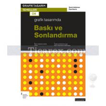 Grafik Tasarımda Baskı ve Sonlandırma | Gavin Ambrose, Paul Harris