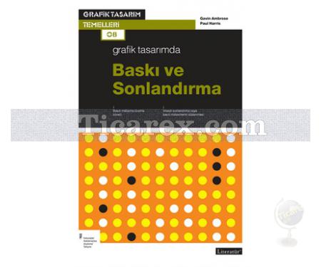 Grafik Tasarımda Baskı ve Sonlandırma | Gavin Ambrose, Paul Harris - Resim 1