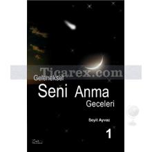 Geleneksel Seni Anma Geceleri | Seyit Ayvaz