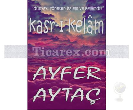 Kasr-ı Kelam | Ayfer Aytaç - Resim 1