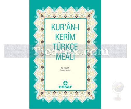 Kur'an-ı Kerim Türkçe Meali | Ali Kara - Resim 1