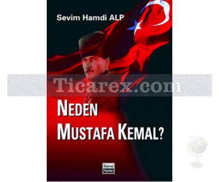 Neden Mustafa Kemal? | Sevim Hamdi Alp - Resim 1