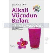 Alkali Vücudun Sırları | Emine Akın Çakır