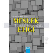 Meslek Etiği | Emel Bahar