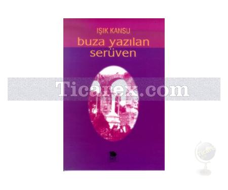 Buza Yazılan Serüven | Işık Kansu - Resim 1