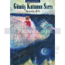 Gümüş Kutunun Sırrı | Mitra ve Hektor - 1. Kitap | Yasemin Efe