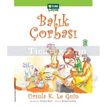 Balık Çorbası | Ursula K. Le Guin