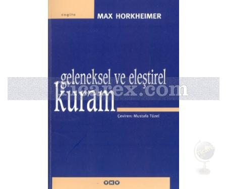 Geleneksel ve Eleştirel Kuram | Max Horkheimer - Resim 1