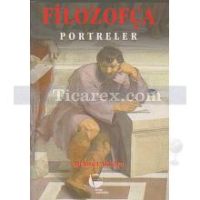 Portreler - Filozofça 3. Kitap | Mehmet Akkaya