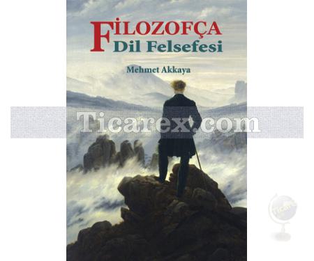 Dil Felsefesi - Filozofça 2. Kitap | Mehmet Akkaya - Resim 1