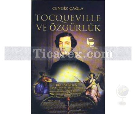 Tocqueville ve Özgürlük | Cengiz Çağla - Resim 1