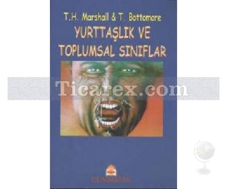 Yurttaşlık ve Toplumsal Sınıflar | T. H. Marshall, Tom B. Bottomore - Resim 1