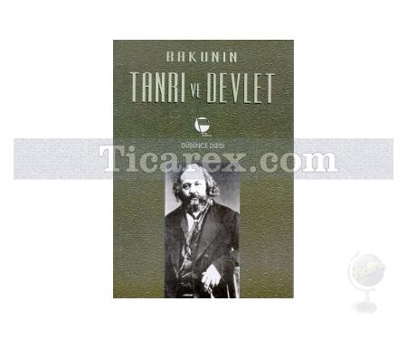 Tanrı ve Devlet | Mihayil Bakunin - Resim 1